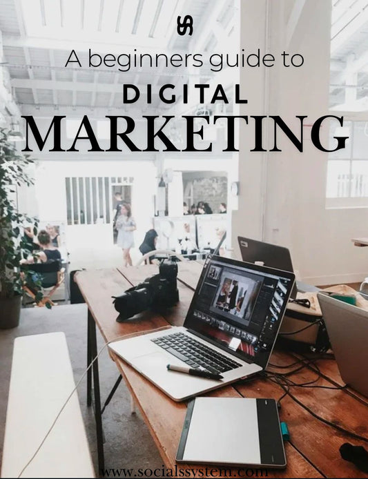 A Beginners Guide to Digital Marketing